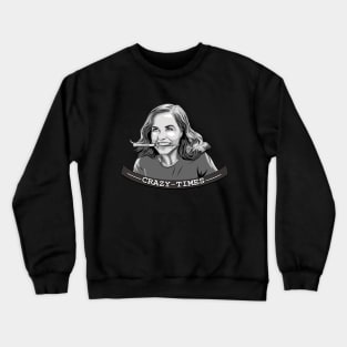 Crazy Modern Times Crewneck Sweatshirt